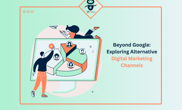 Beyond Google: Exploring Alternative Digital Marketing Channels