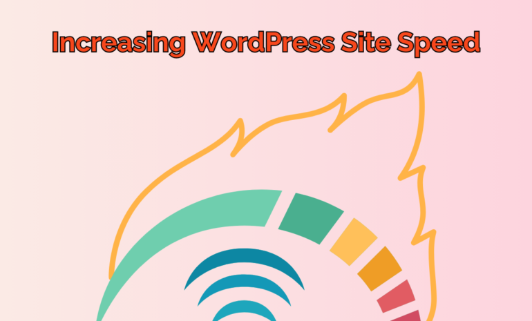 Increasing WordPress Site Speed